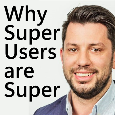 Find Out What Makes Super Users So Super